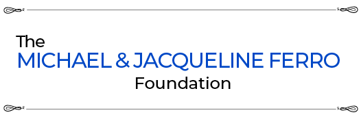 Michael Ferro Jr - Michael and Jacqueline Ferro Foundation